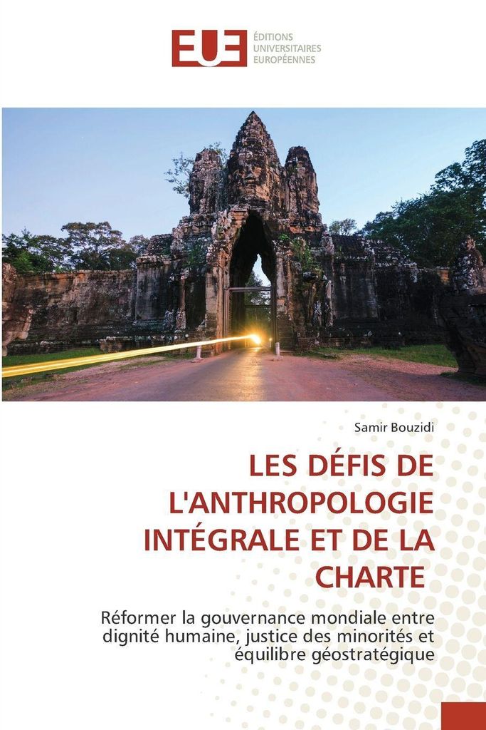 Les Défis De L'anthropologie Intégrale Et De La Charte