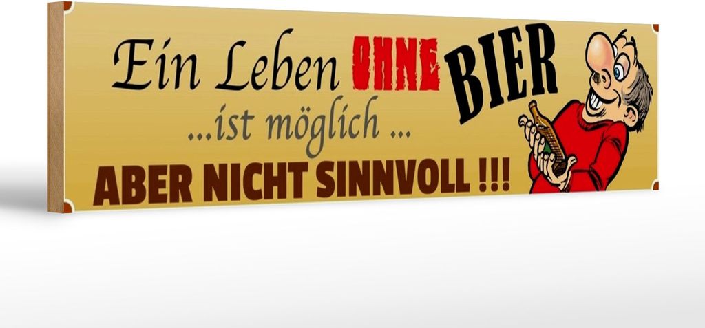 Holzschild Leben ohne Bier möglich aber, 46 x 10 cm, Holzschilder Spruch Alkohol