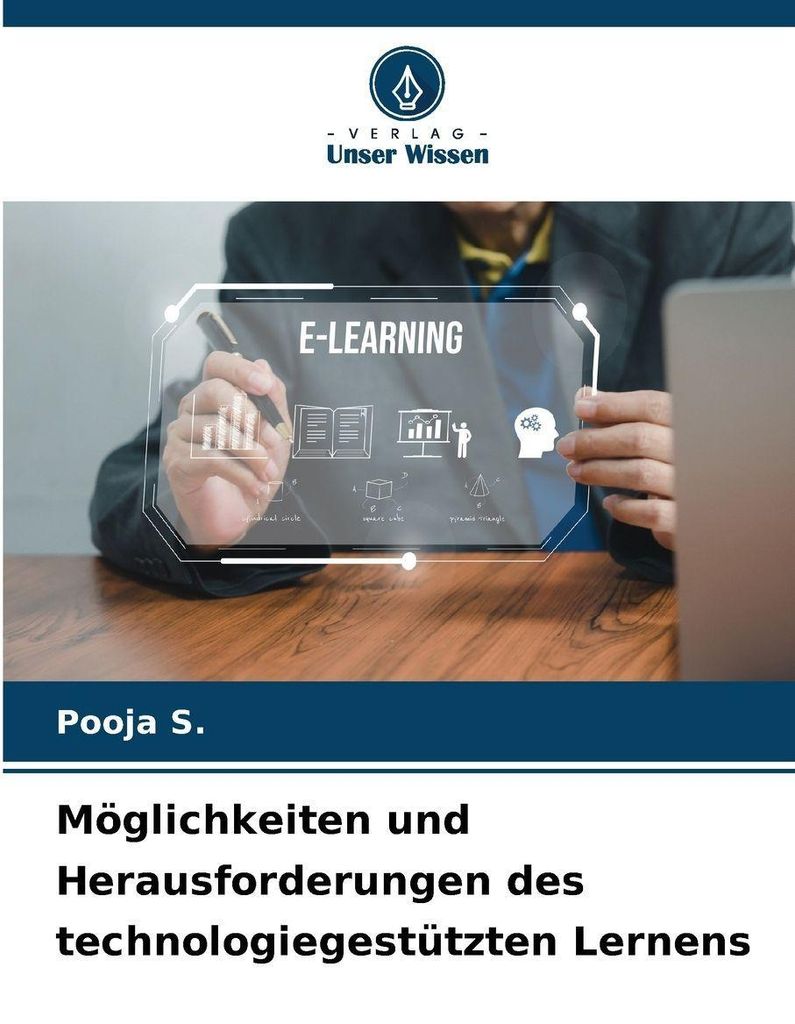 Möglichkeiten und Herausforderungen des technologiegestützten Lernens