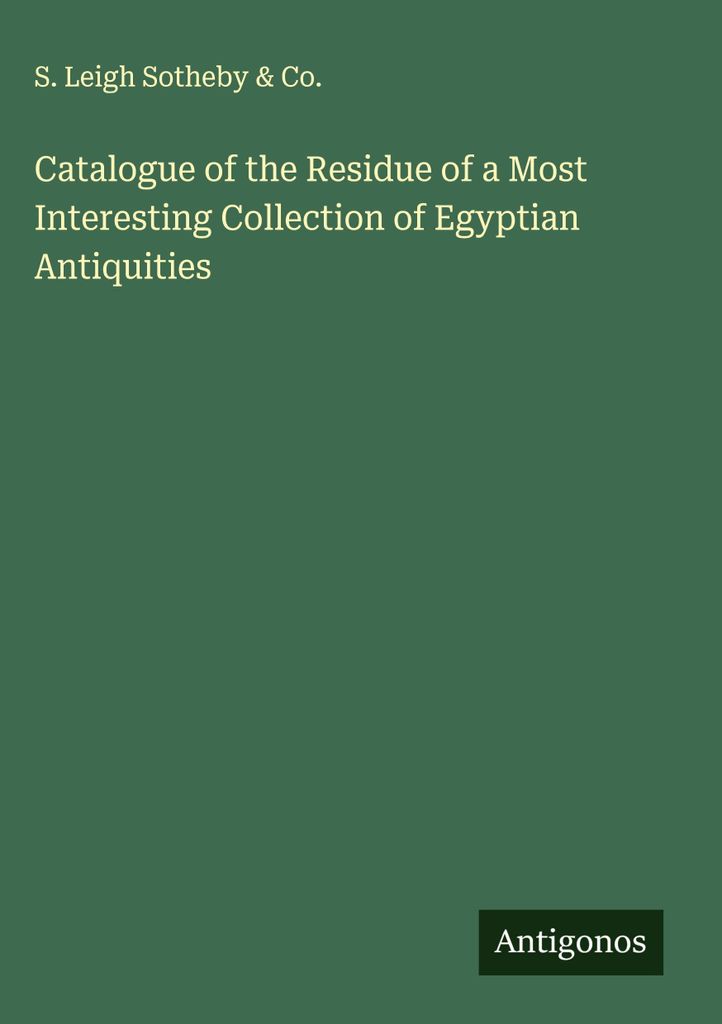 Katalog des es einer höchst interessanten Sammlung ägyptischer Altertümer