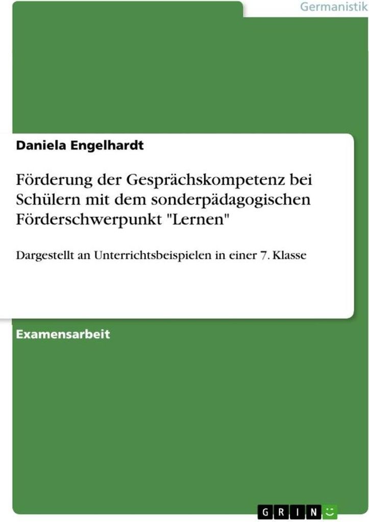 Förderung der Gesprächskompetenz bei Schülern mit dem sonderpädagogischen Förderschwerpunkt "Lernen"