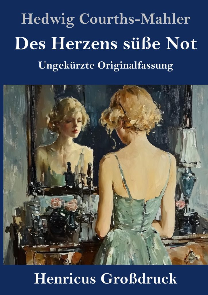 Des Herzens süße Not (Großdruck)