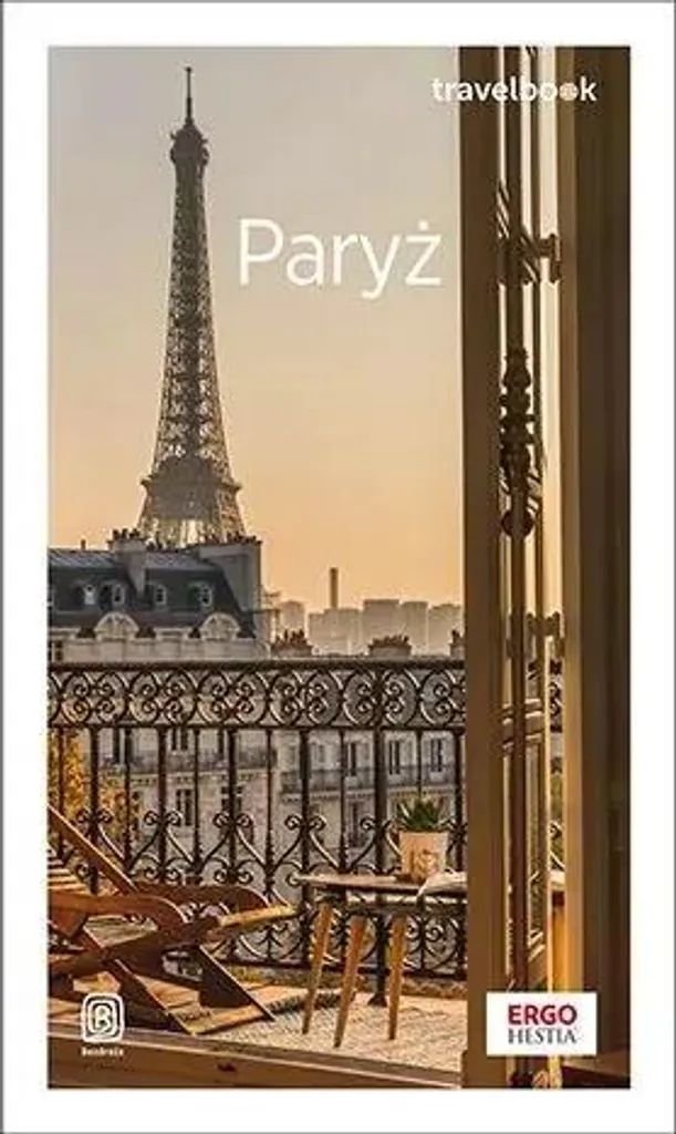 Visiter Paris Facilement : Guide Paryż Travelbook Intégral en Polonais