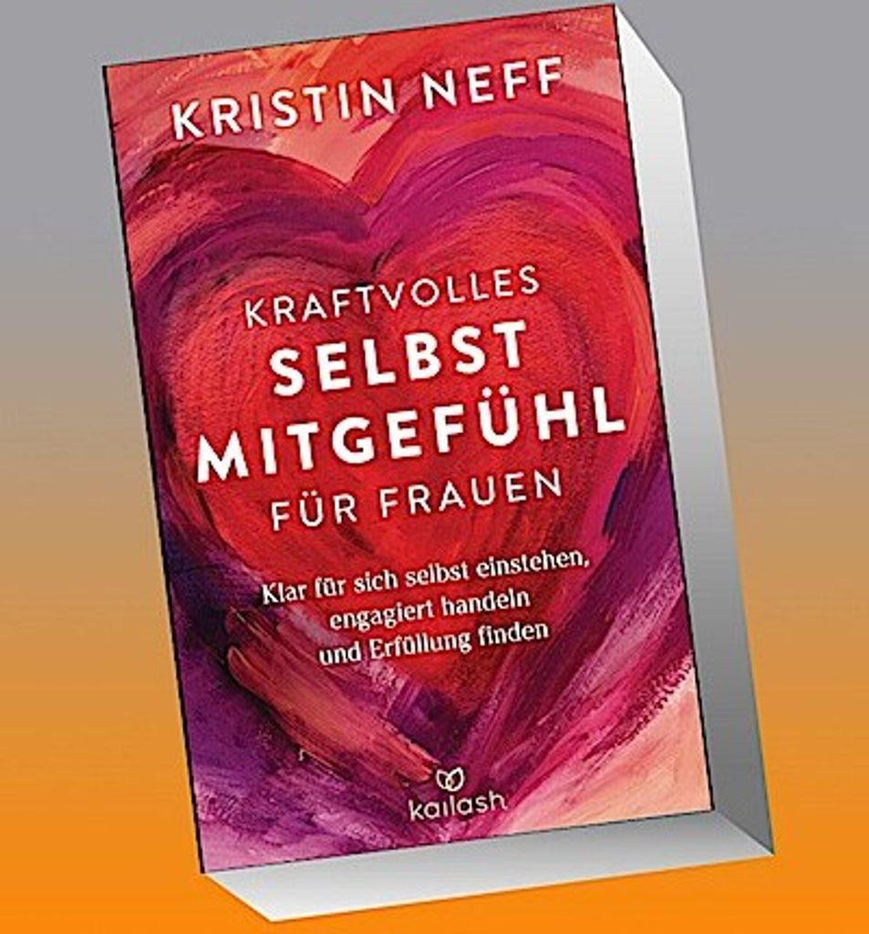Kraftvolles Selbstmitgefühl für Frauen
