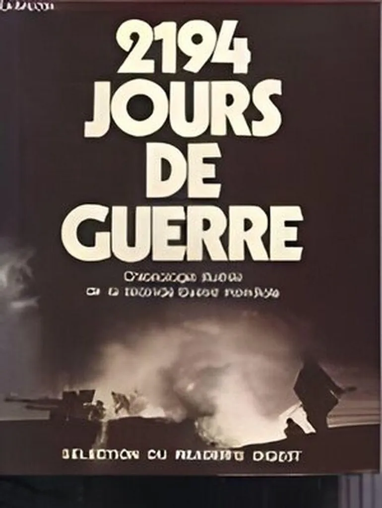 Livre Chronologie Illustrée de la Seconde Guerre Mondiale 1939-1945
