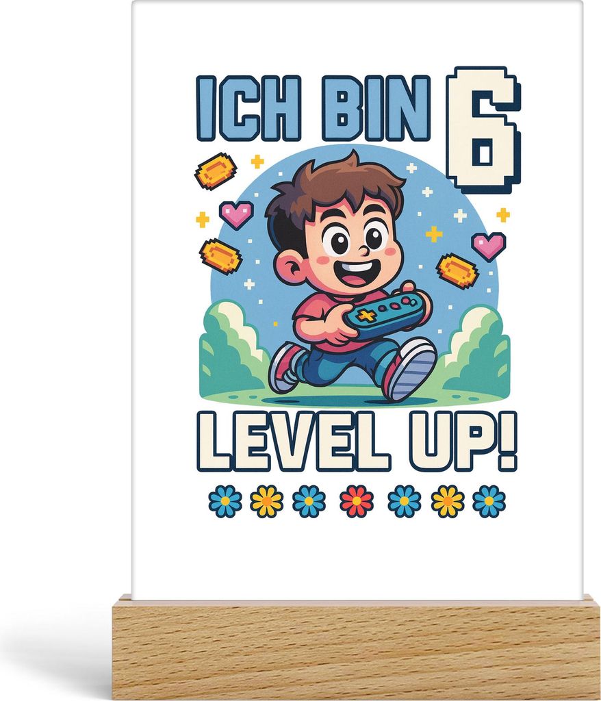 Ich bin 6 Level Up Acrylaufsteller Geschenkidee Kindergeburtstag Gamer Junge Mädchen 6 Jahre
