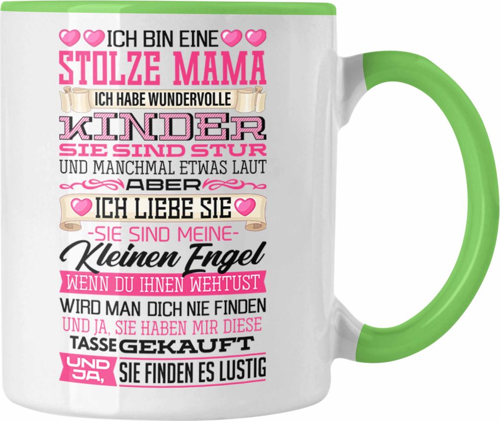 Trendation - Mama Geschenk Von Kindern Tasse Geburtstag Geschenkidee von Söhnen Töchter Und Ja Sie Haben Mir Diese Tasse Gekauft (Grün)