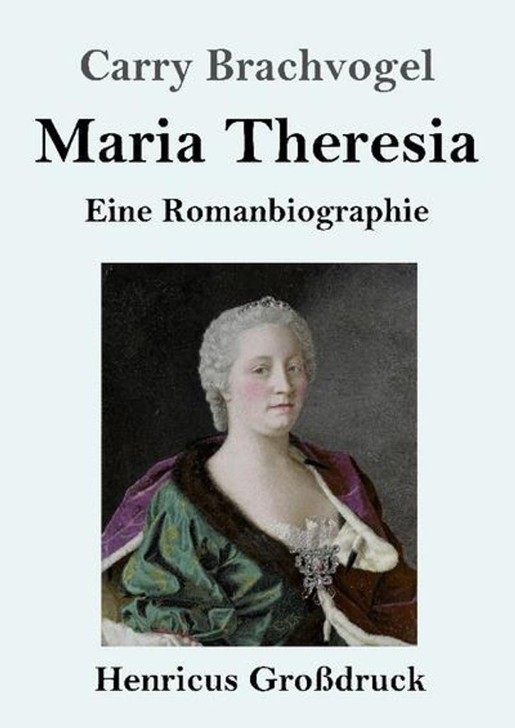 Maria Theresia (Großdruck)
