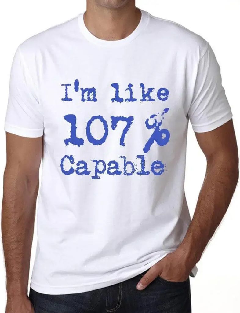 Herren Grafik T-Shirt Ich bin zu 107% fähig – I'm Like 107% Capable – Öko-Verantwortlich Vintage Jahrgang Kurzarm Lustige Druck Geburtstag Ge...