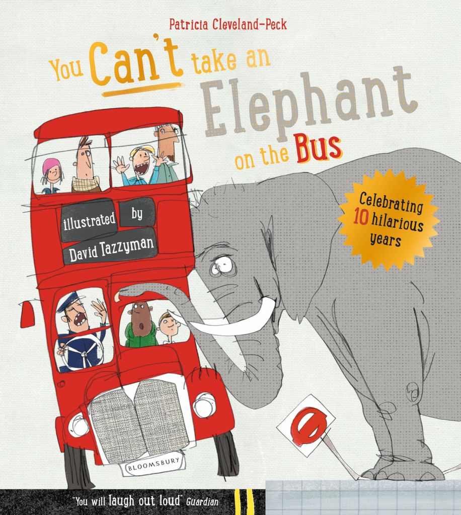 You Can't Take An Elephant On the Bus (You Can’t Let an Elephant...)