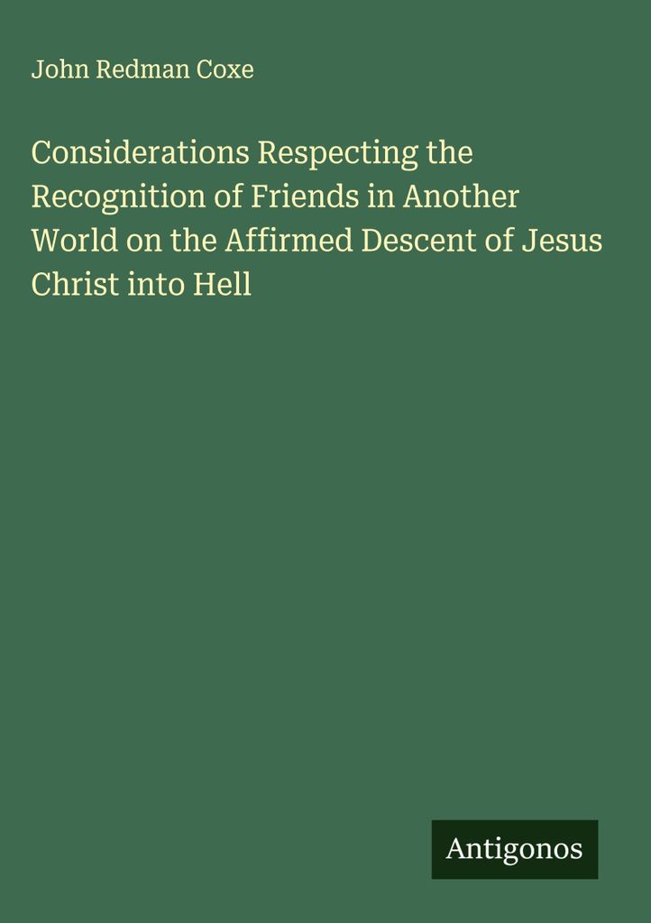 Überlegungen zur Anerkennung von Freunden in einer anderen Welt über den bestätigten Abstieg von Jesus Christus in die Hölle