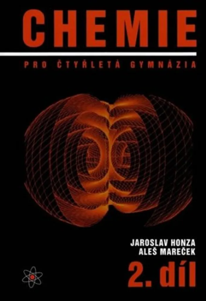 Chemie pro čtyřletá gymnázia 2.díl Mareček Aleš : Manuel complet 2nde/1ère