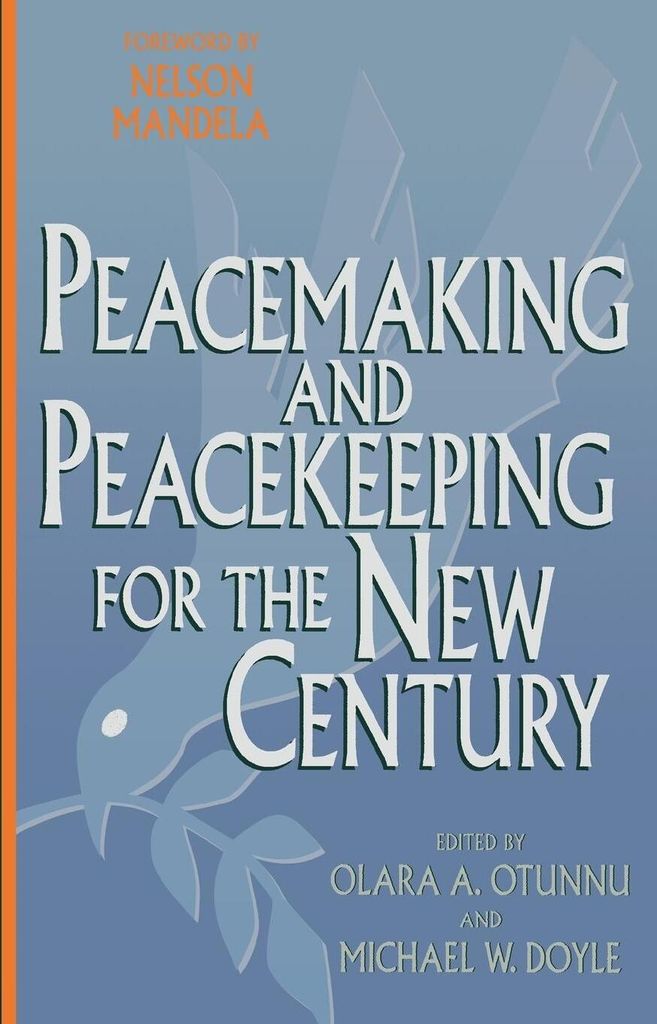 Peacemaking and Peacekeeping for the New Century