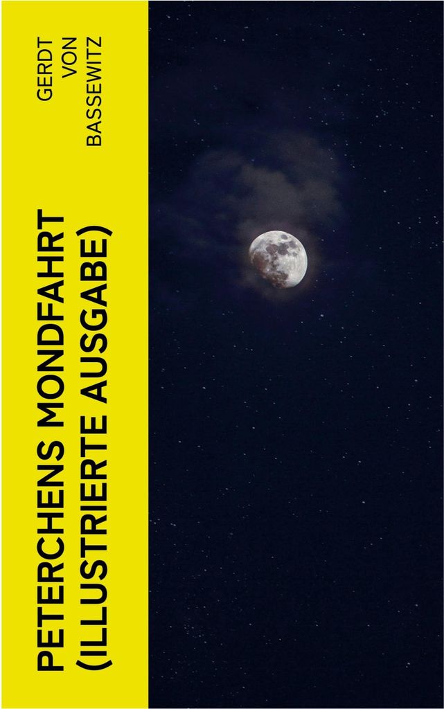 Peterchens Mondfahrt (Illustrierte Ausgabe)