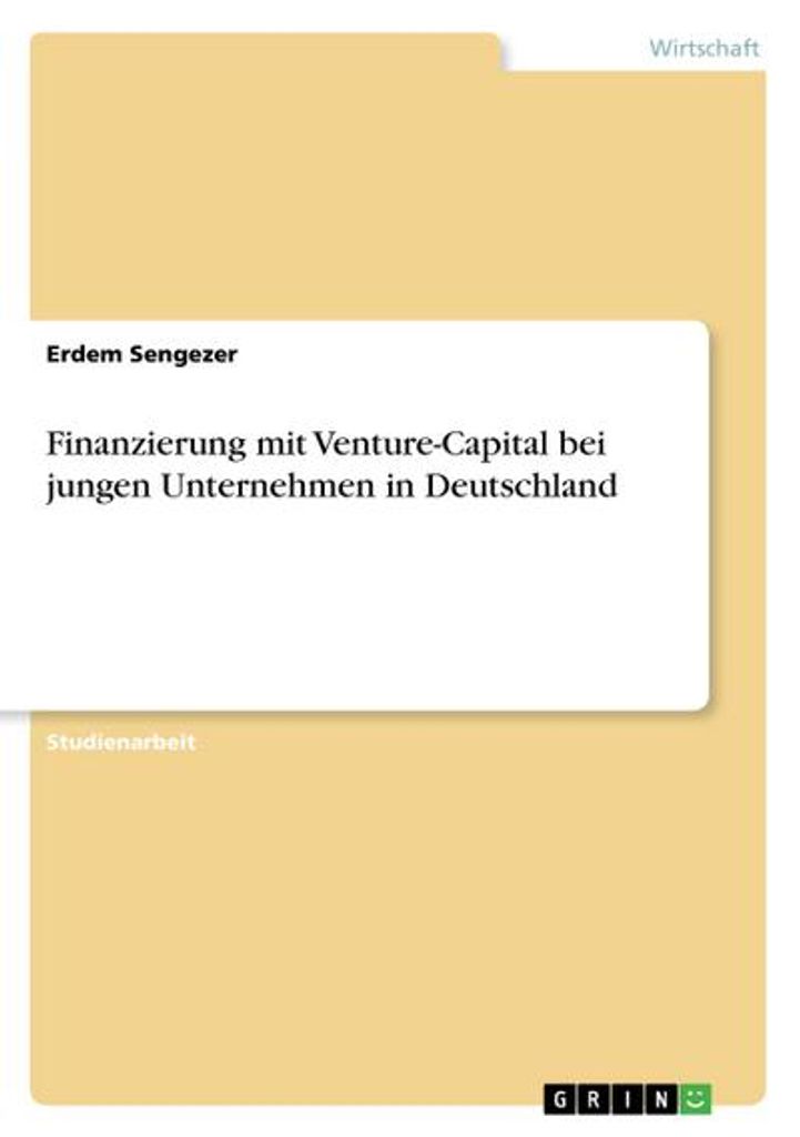 Finanzierung mit Venture-Capital bei jungen Unternehmen in Deutschland