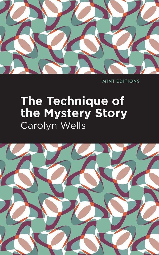 The Technique of the Mystery Story