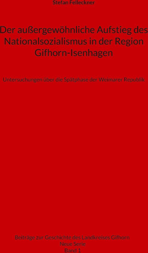 Der außergewöhnliche Aufstieg des Nationalsozialismus in der Region Gifhorn-Isenhagen