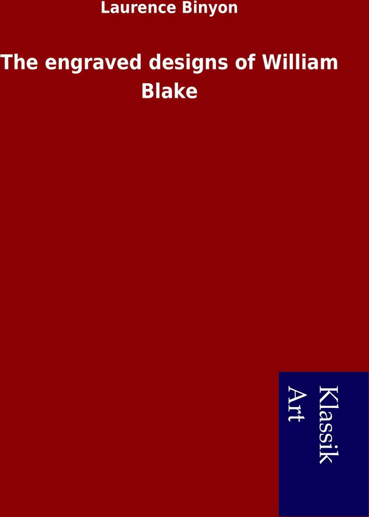 The engraved designs of William Blake