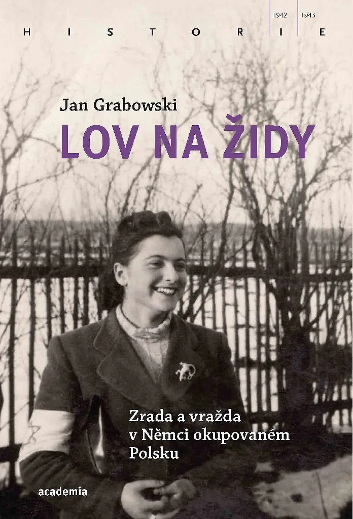 Comprendre la Shoah en Pologne avec Lov na Židy par Jan Grabowski