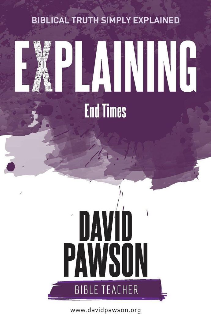 EXPLAINING End Times