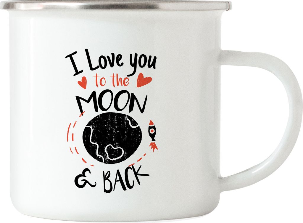 I Love You To The Moon and Back Emaille Tasse Liebeserklärung Liebesbeweis Unendliche Liebe Verliebt Herzblatt