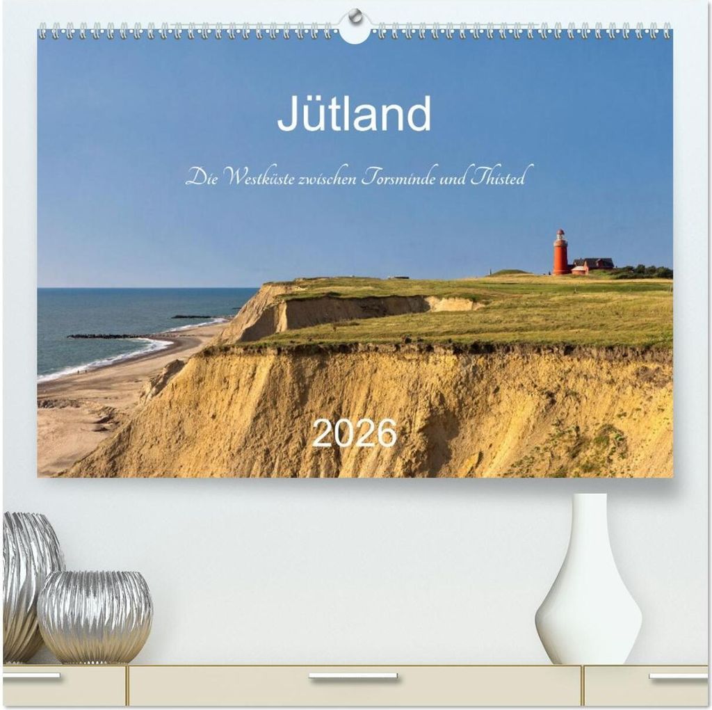 Jütland. Die Westküste zwischen Torsminde und Thisted (hochwertiger Premium Wandkalender 2026 DIN A2 quer), Kunstdruck in Hochglanz
