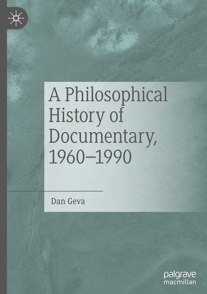 A Philosophical History of Documentary, 1960-1990