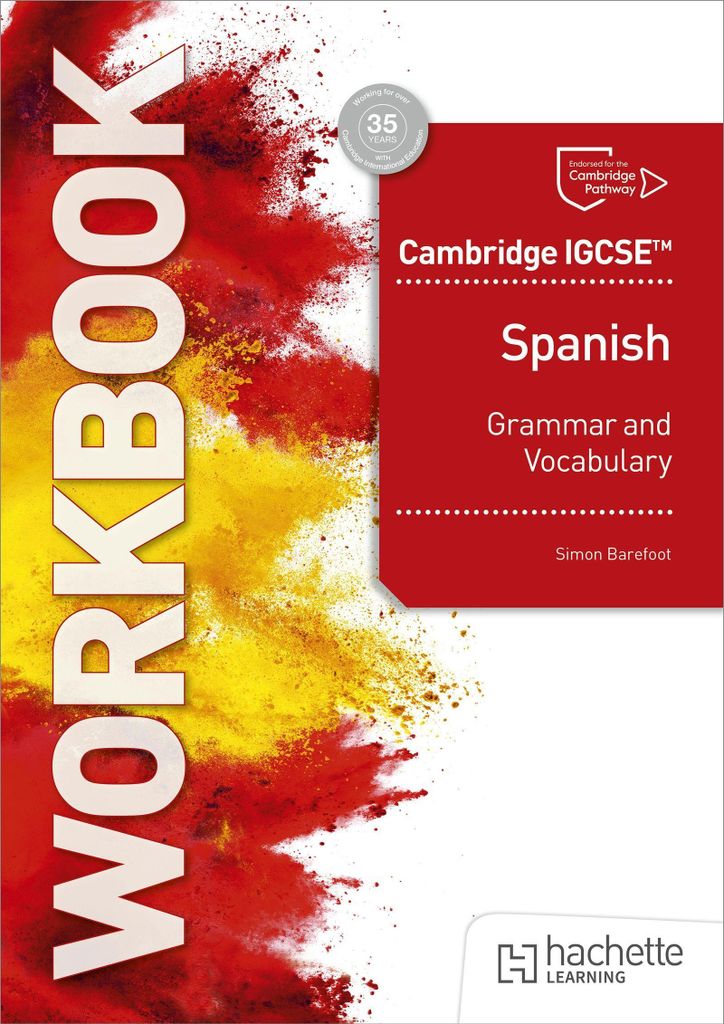 Cambridge IGCSE Spanish Grammar and Vocabulary Workbook