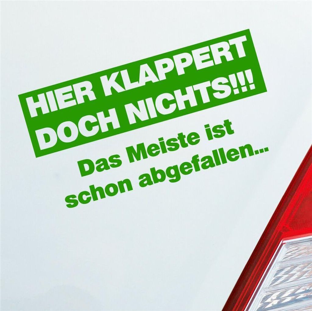 Auto Aufkleber Hier klappert doch nichts! Das meiste ist schon abgefallen! 17x9 cm Hellgrün Sticker Heckscheibenaufkleber