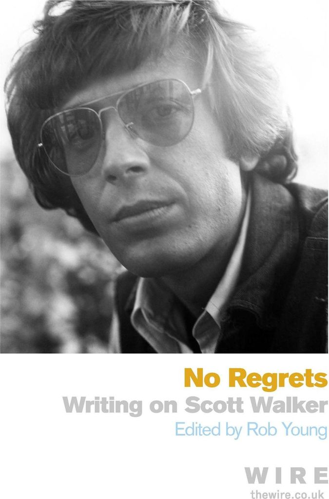 No Regrets: Writing on Scott Walker