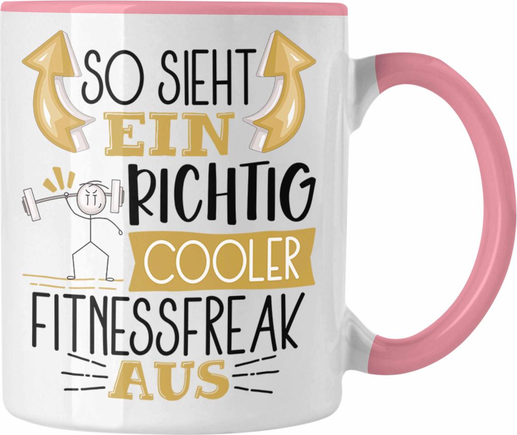 Trendation - So Sieht Ein Richtig Cooler Fitnessfreak Aus Geschenk Tasse Lustiger Spruch Geschenkidee (Rosa)