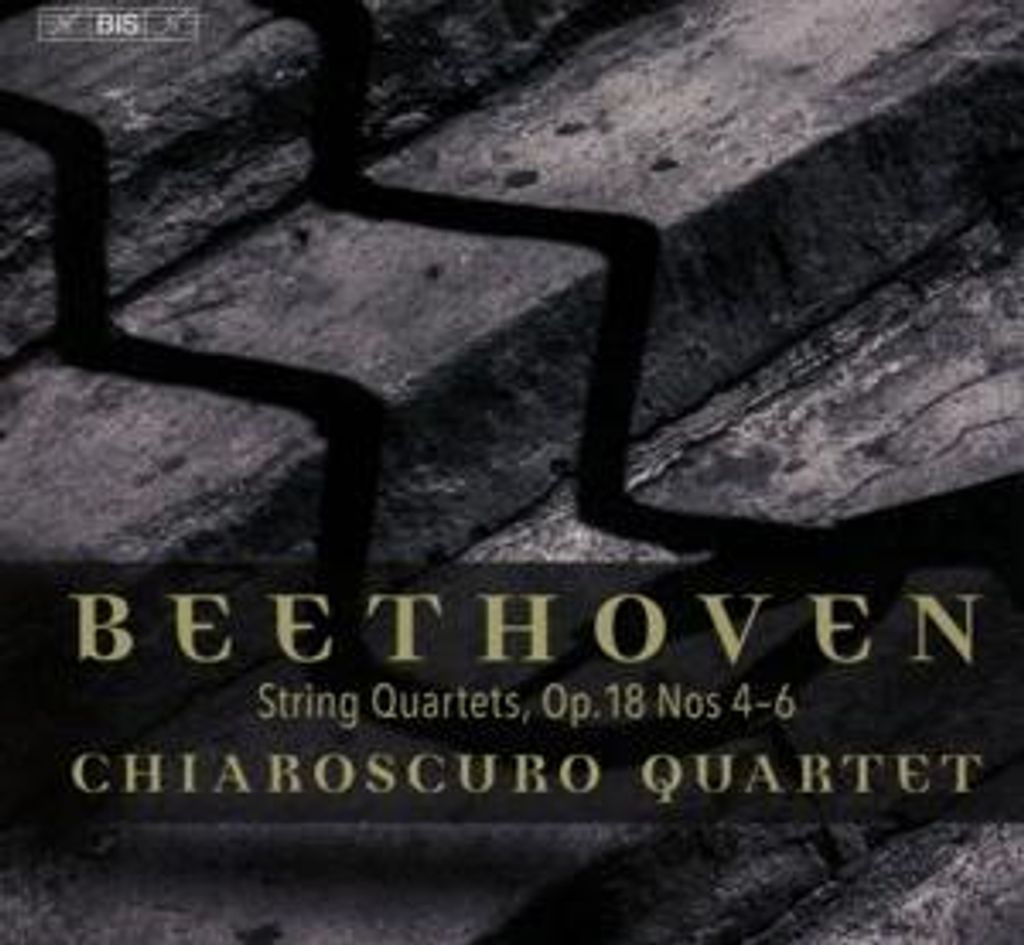 Chiaroscuro Quartet: Streichquartette op.18,4-6