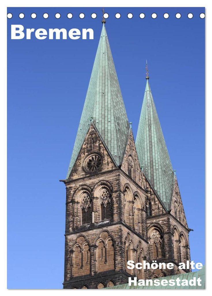Schöne alte Hansestadt Bremen (Tischkalender 2027 DIN A5 hoch), CALVENDO Monatskalender