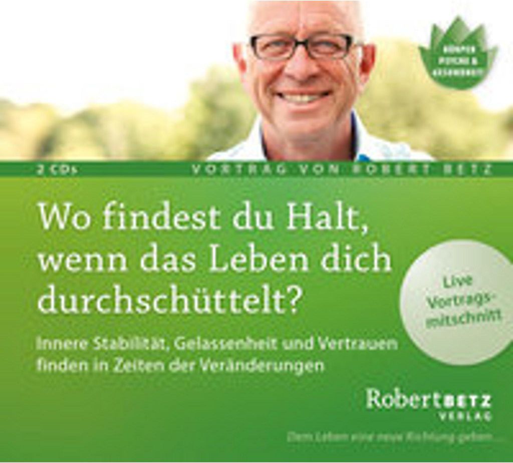 Wo findest du Halt, wenn das Leben dich durchschüttelt? Vortrags-CD