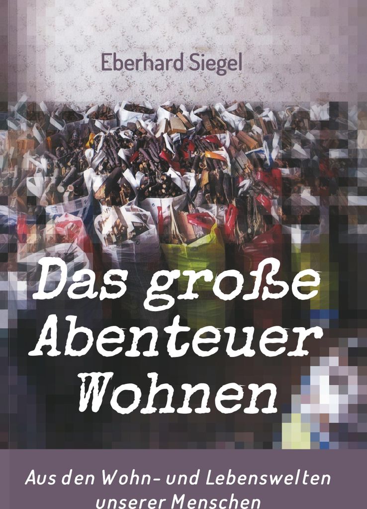Das große Abenteuer Wohnen