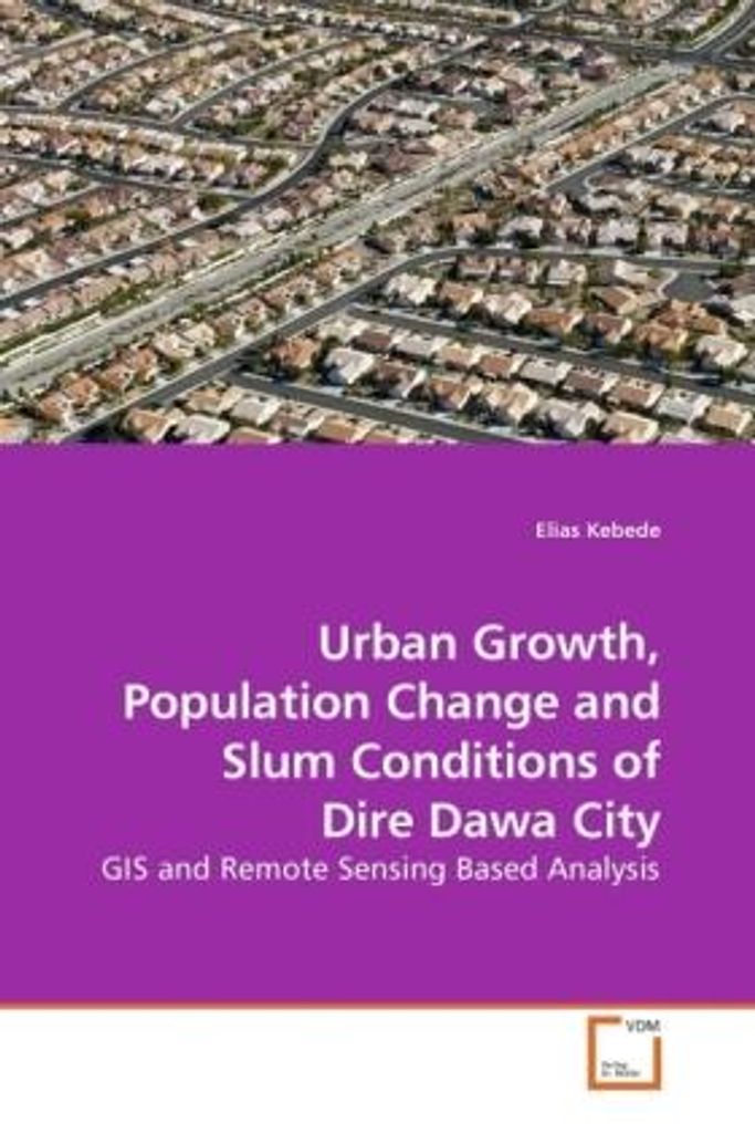 Kebede, E: Urban Growth, Population Change and Slum Conditio
