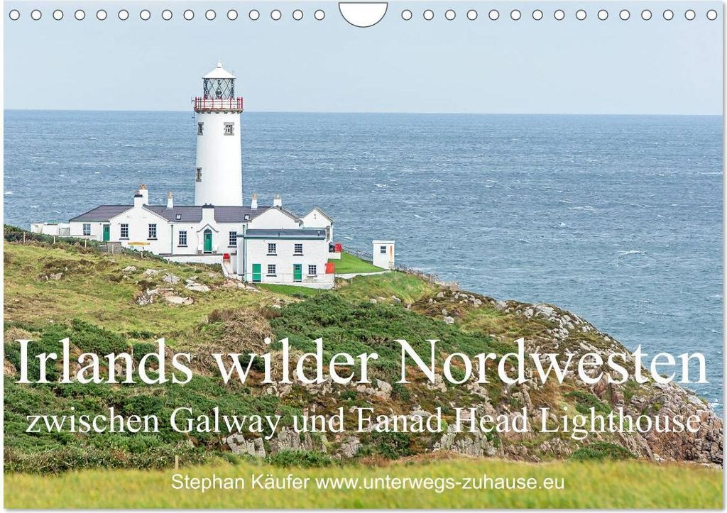 Irlands wilder Nordwesten, zwischen Galway und Fanad Head Lighthouse (Wandkalender 2026 DIN A4 quer), CALVENDO Monatskalender