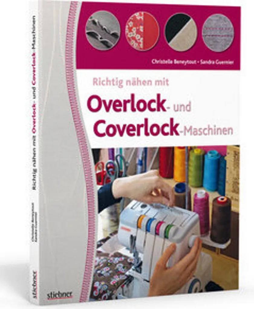 Réussir couture Overlock et Coverlock : guide pratique de 160 pages