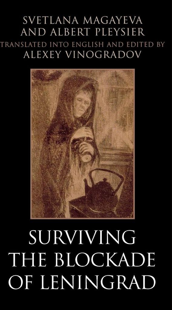 Surviving the Blockade of Leningrad
