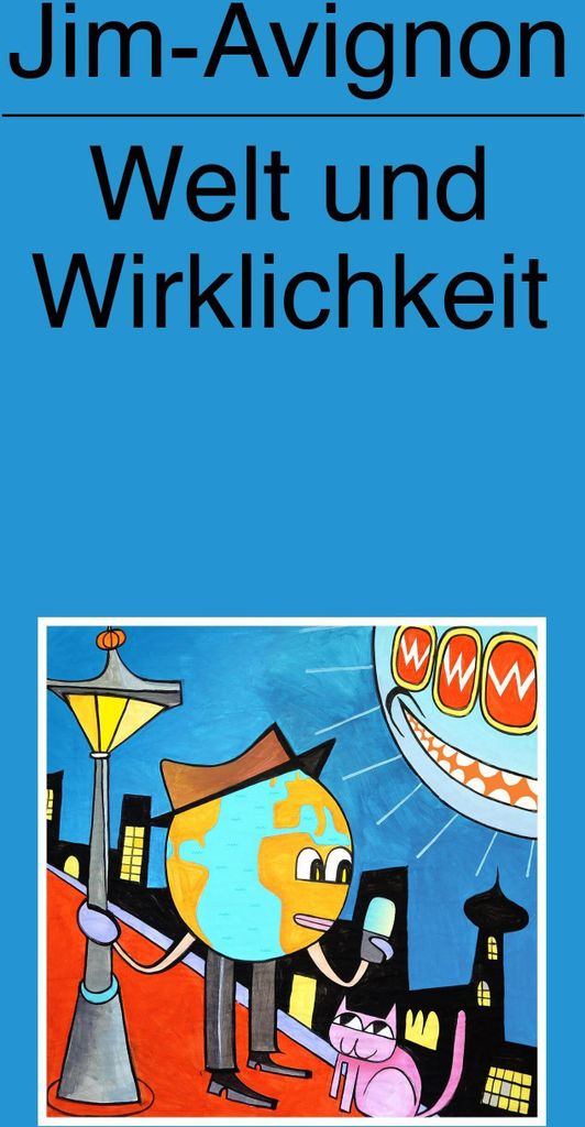 Welt und Wirklichkeit