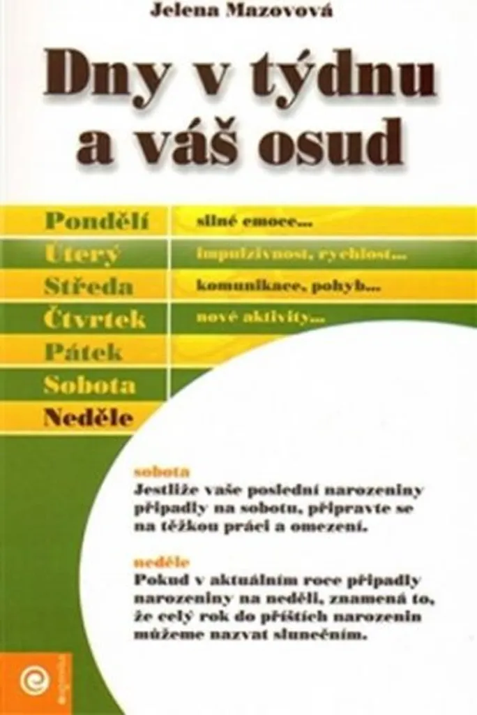 Livre Dny v týdnu a váš osud par Jelena Mazovova - Astrologie et Destin