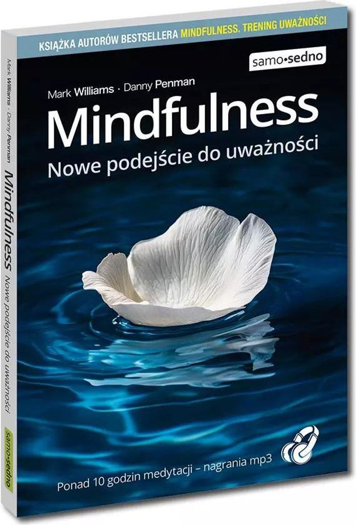 Mindfulness. Nowe podejście do uważności