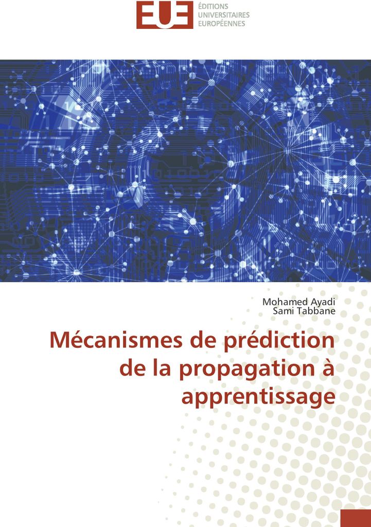 Mécanismes de prédiction de la propagation à apprentissage
