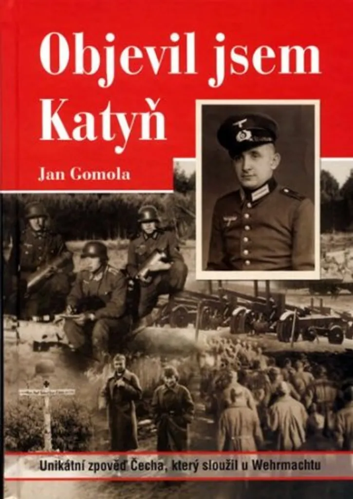 Comprendre Katyn avec Objevil jsem Katyň de Jan Gomola : Vérité historique