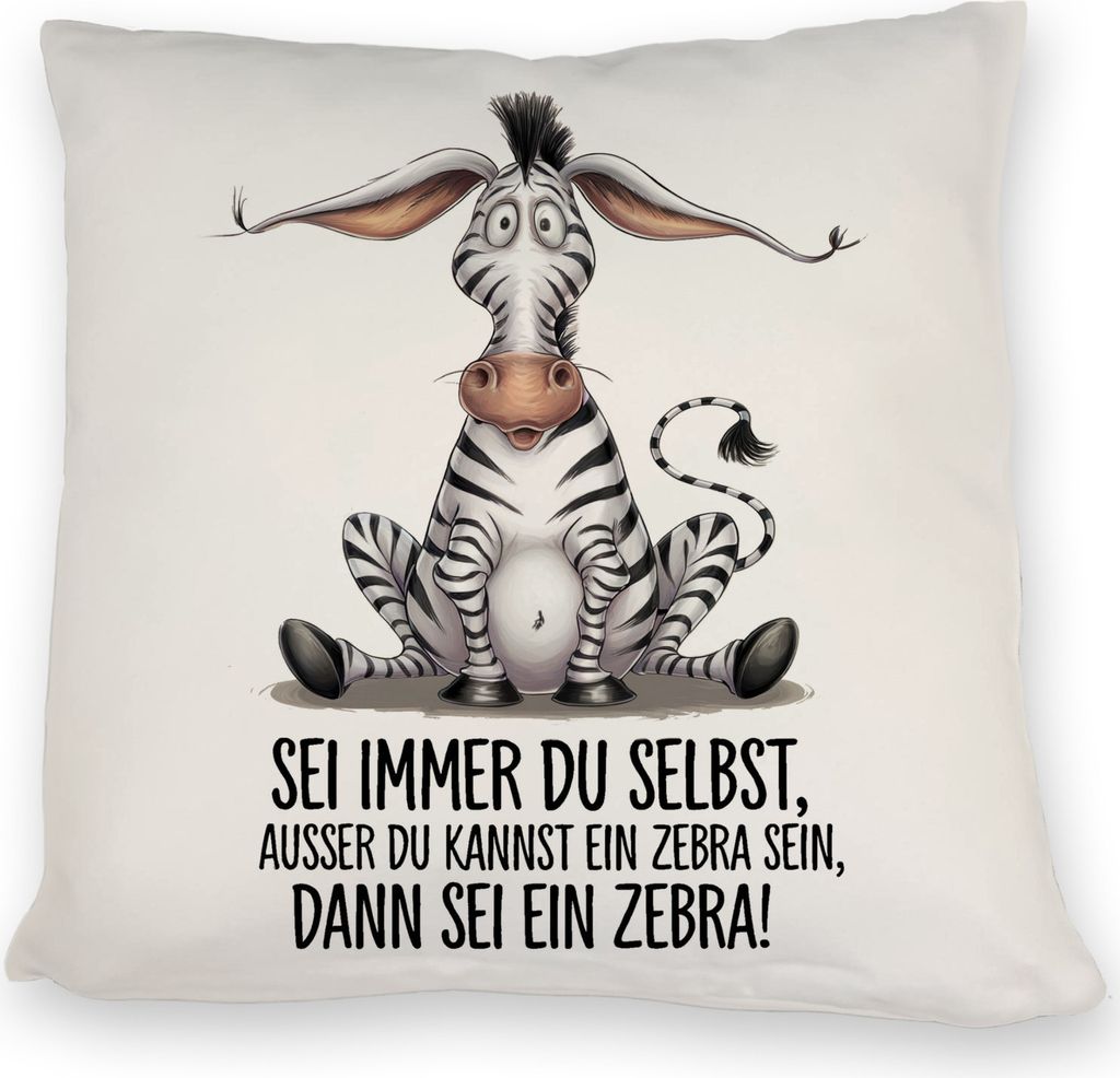 Zebra Kissen Sei ein Zebra