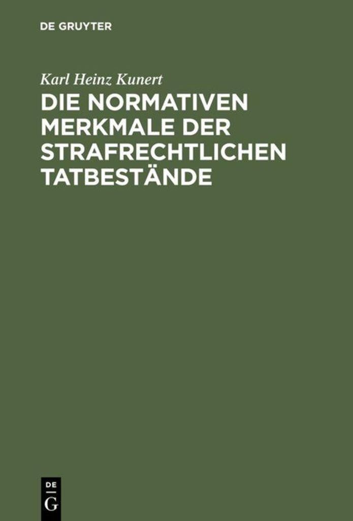 Die normativen Merkmale der strafrechtlichen Tatbestände
