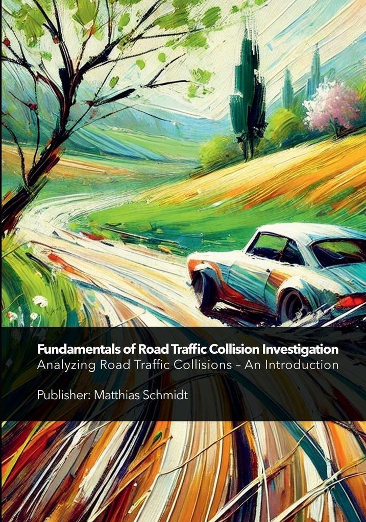 Fundamentals of Road Traffic Collision Investigation