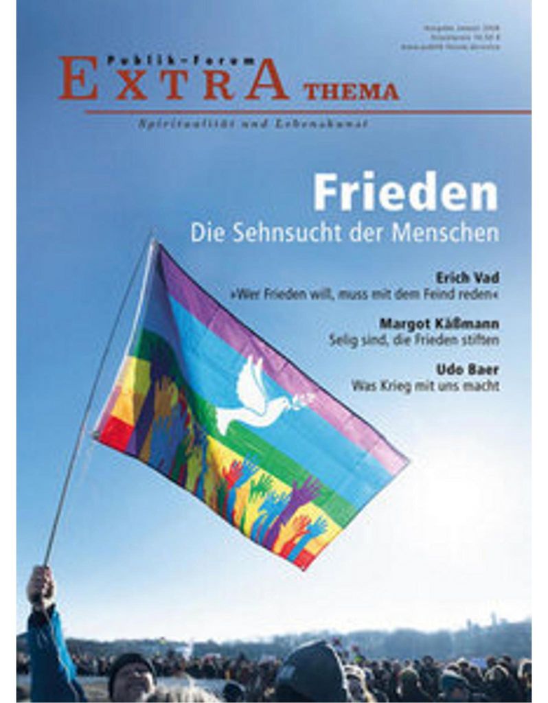 Frieden. Die Sehnsucht der Menschen
