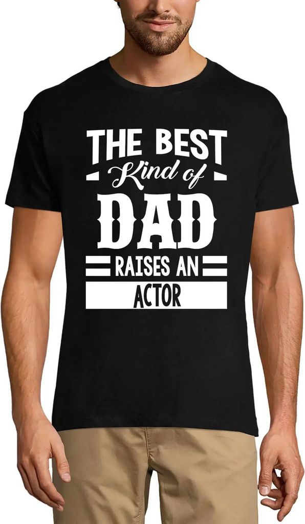 Herren Grafik T-Shirt Die beste Art von Vater erzieht einen Schauspieler – The Best Kind Of Dad Raises An Actor – Öko-Verantwortlich Vintage J...