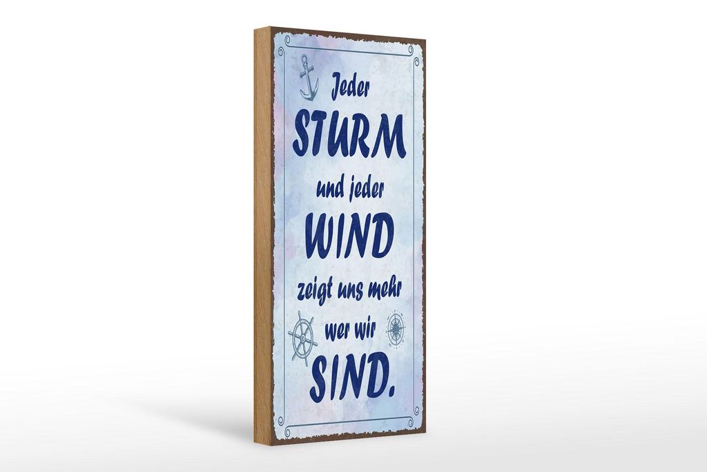 Holzschild Spruch 27x10 cm Jeder Sturm und jeder Wind zeigt uns wer wir sind